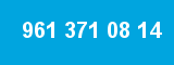 961 371 08 14